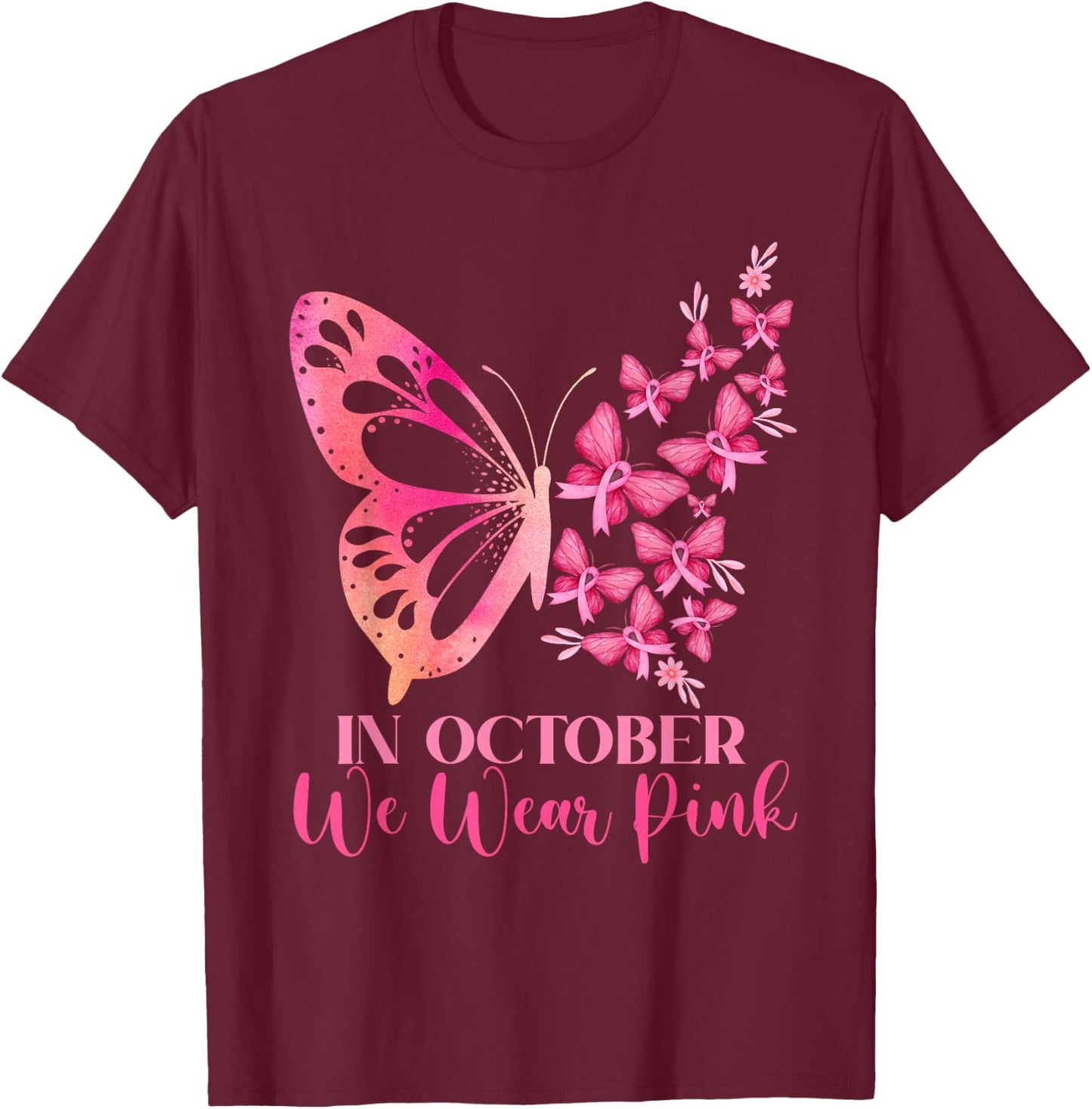 In October We Wear Pink Butterfly Breast Cancer Awareness T-Shirt - T-Shirt | Maroon