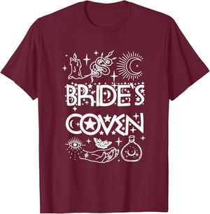 Bachelorette Party Bride & Bridesmaids Witch Bride's Coven T-Shirt - T-Shirt | Maroon