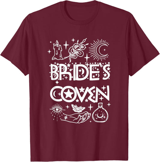 Bachelorette Party Bride & Bridesmaids Witch Bride's Coven T-Shirt - T-Shirt | Maroon