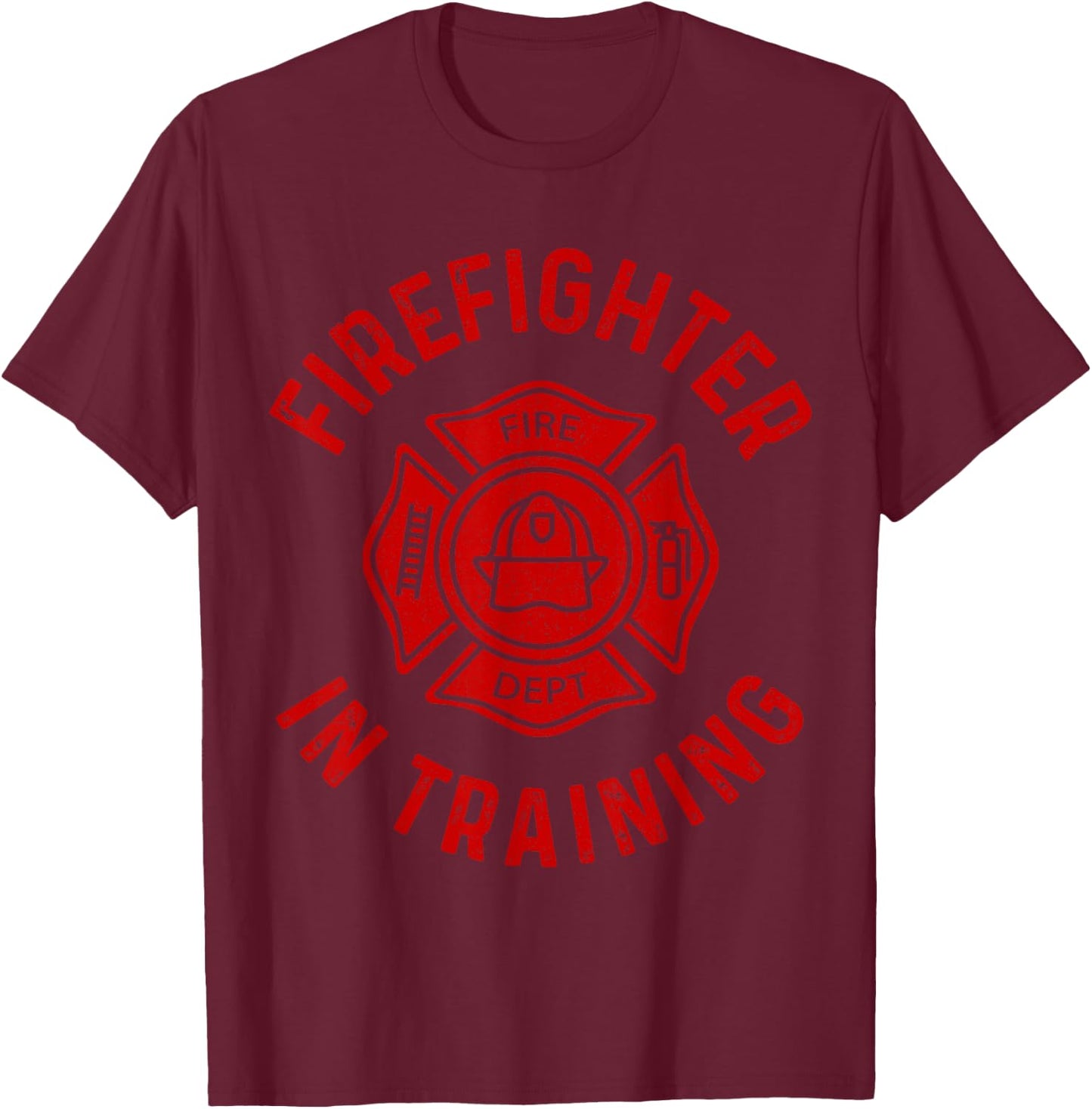 Firefighter In Training Fire Department Fireman T-Shirt - T-Shirt | Maroon