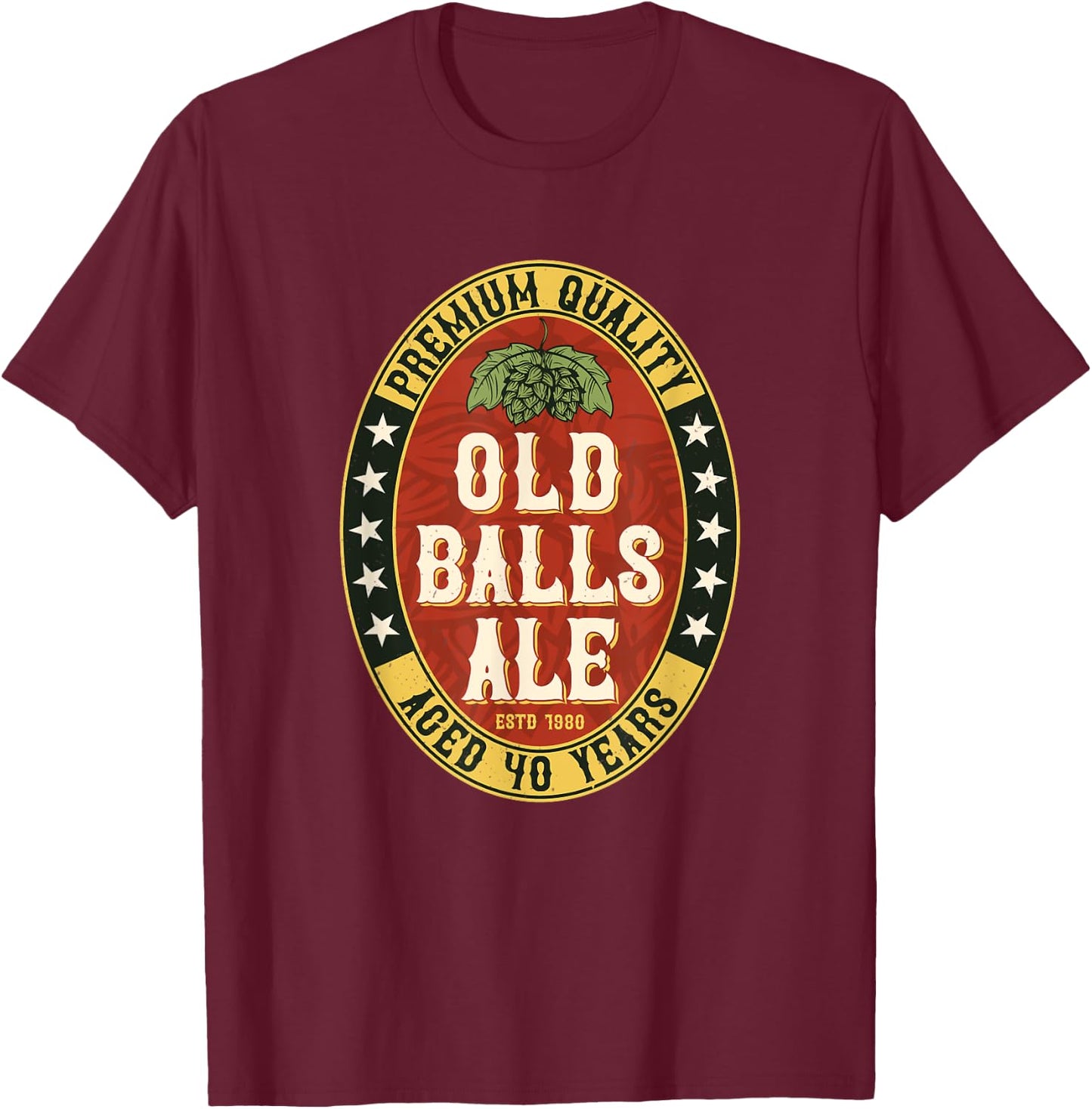 Over the Hill 40 Old Balls Club for Beer Lover T-Shirt - T-Shirt | Maroon