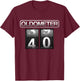 Odometer Funny 40th Birthday Party Gift 40 yrs Old Joke Cars T-Shirt - T-Shirt | Maroon