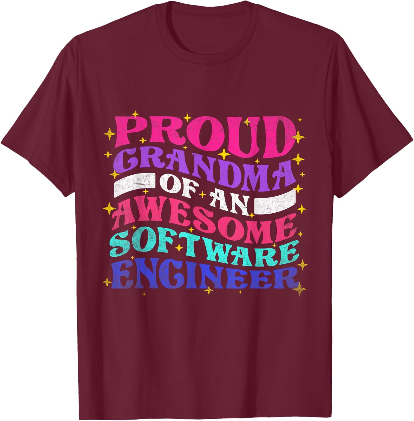 Proud Grandma Of Software Engineer Engineering Graphic T-Shirt - T-Shirt | Maroon