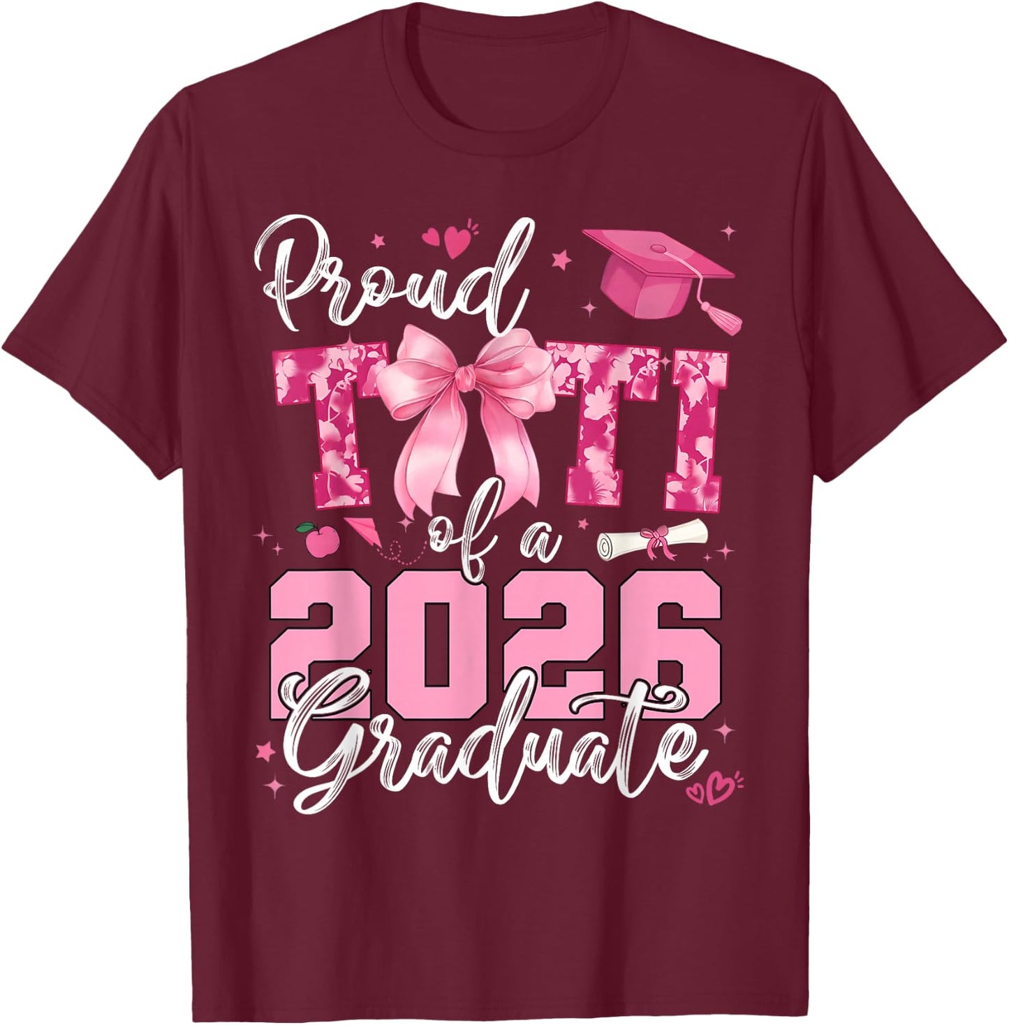 Proud Titi of 2026 Graduate Senior Coquette Bow Grad Family T-Shirt - T-Shirt | Maroon