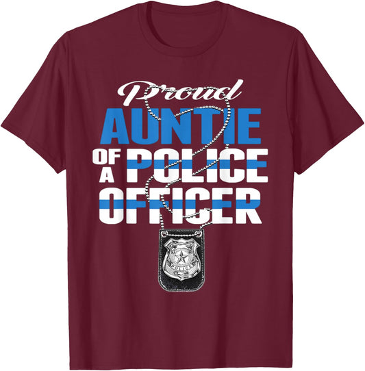 Proud Auntie Of A Police Officer - Thin Blue Line Aunt Gift T-Shirt - T-Shirt | Maroon