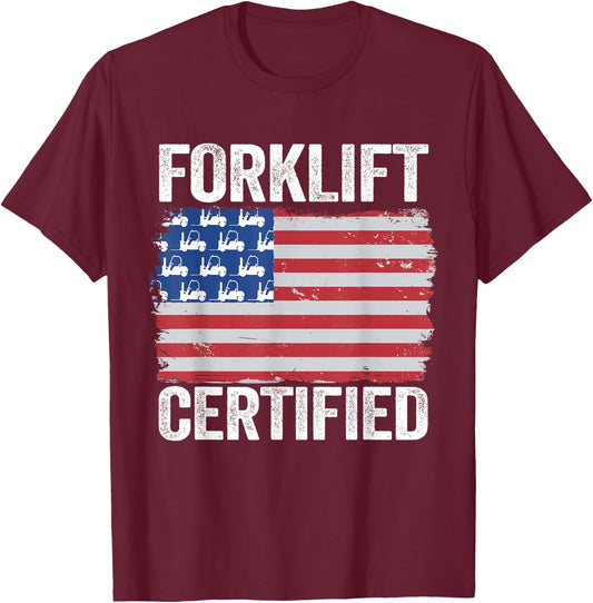Forklift Certified Daddy American Flag Funny Forklift Driver T-Shirt - T-Shirt | Maroon