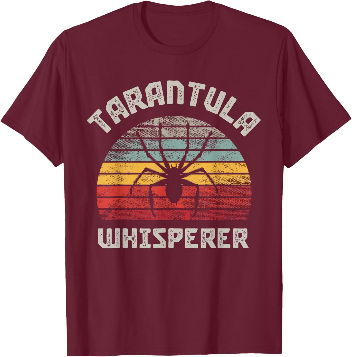 Tarantula Whisperer T-Shirt - T-Shirt | Maroon
