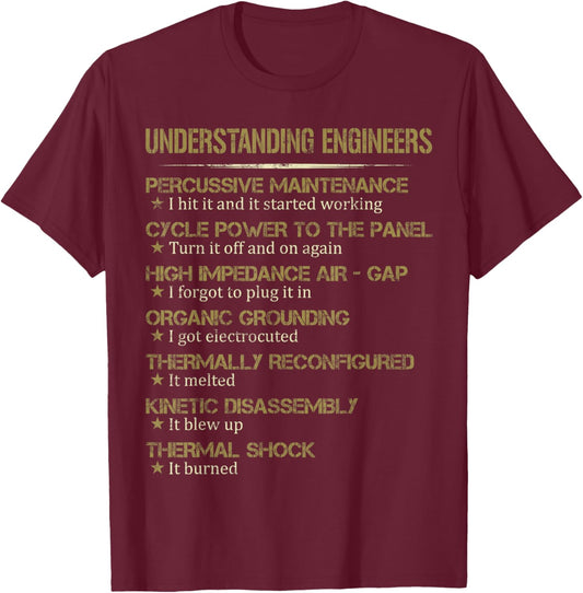 Understanding Engineers Funny Gift T-Shirt - T-Shirt | Maroon