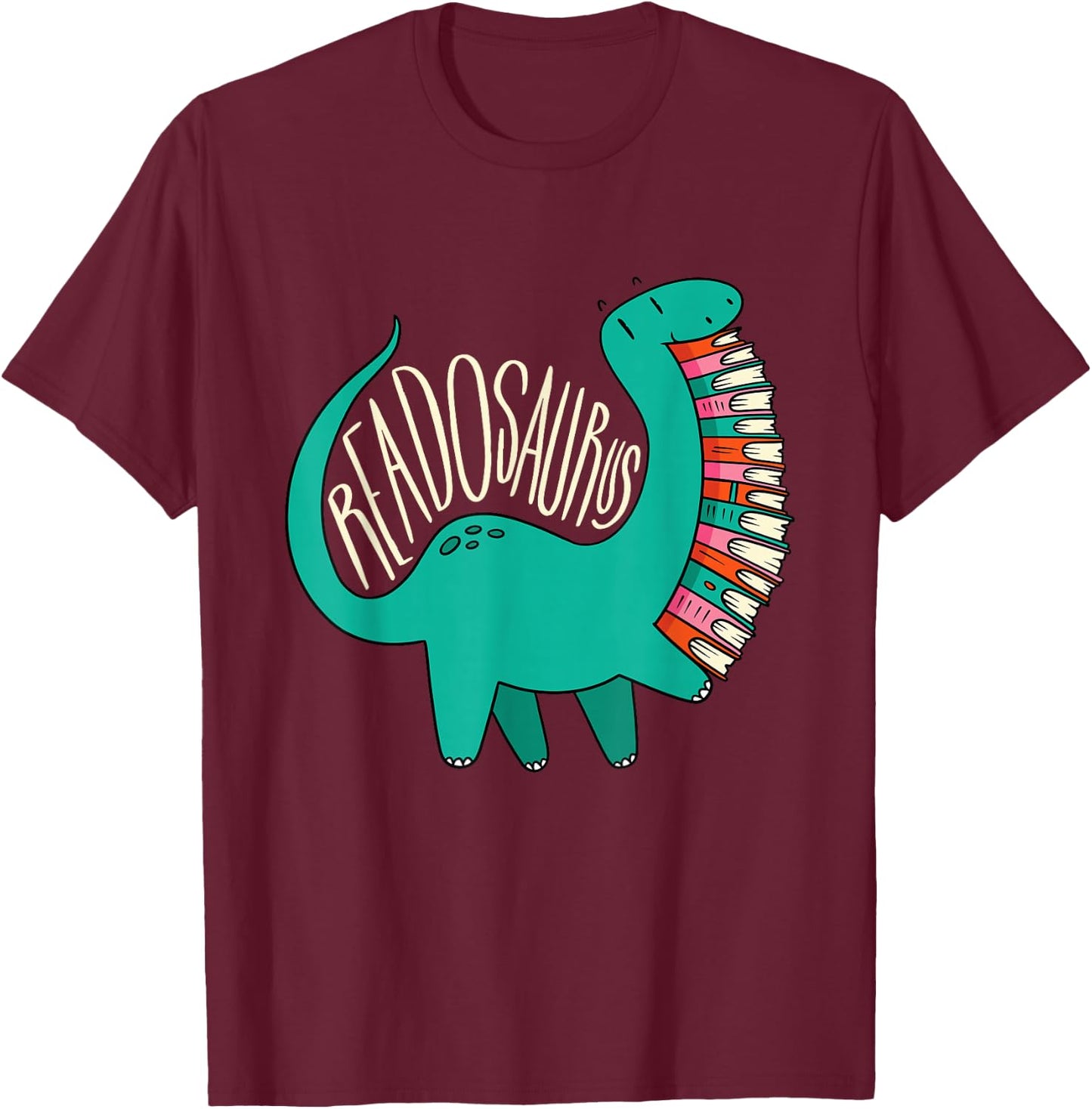 Dinosaur Readosaurus, Books T-Shirt - T-Shirt | Maroon