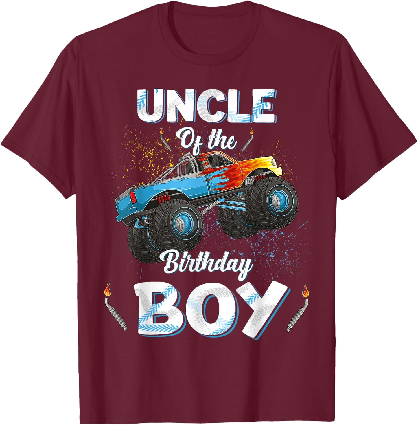 Uncle Of The Birthday Boy Monster Truck Bday Women Men Kids T-Shirt - T-Shirt | Maroon