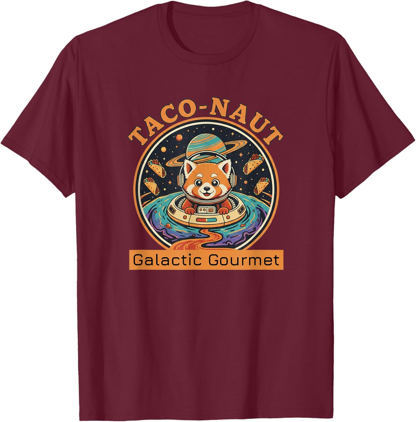 Taco-naut Galactic Gourmet Red Panda Space Food Adventure T-Shirt - T-Shirt | Maroon