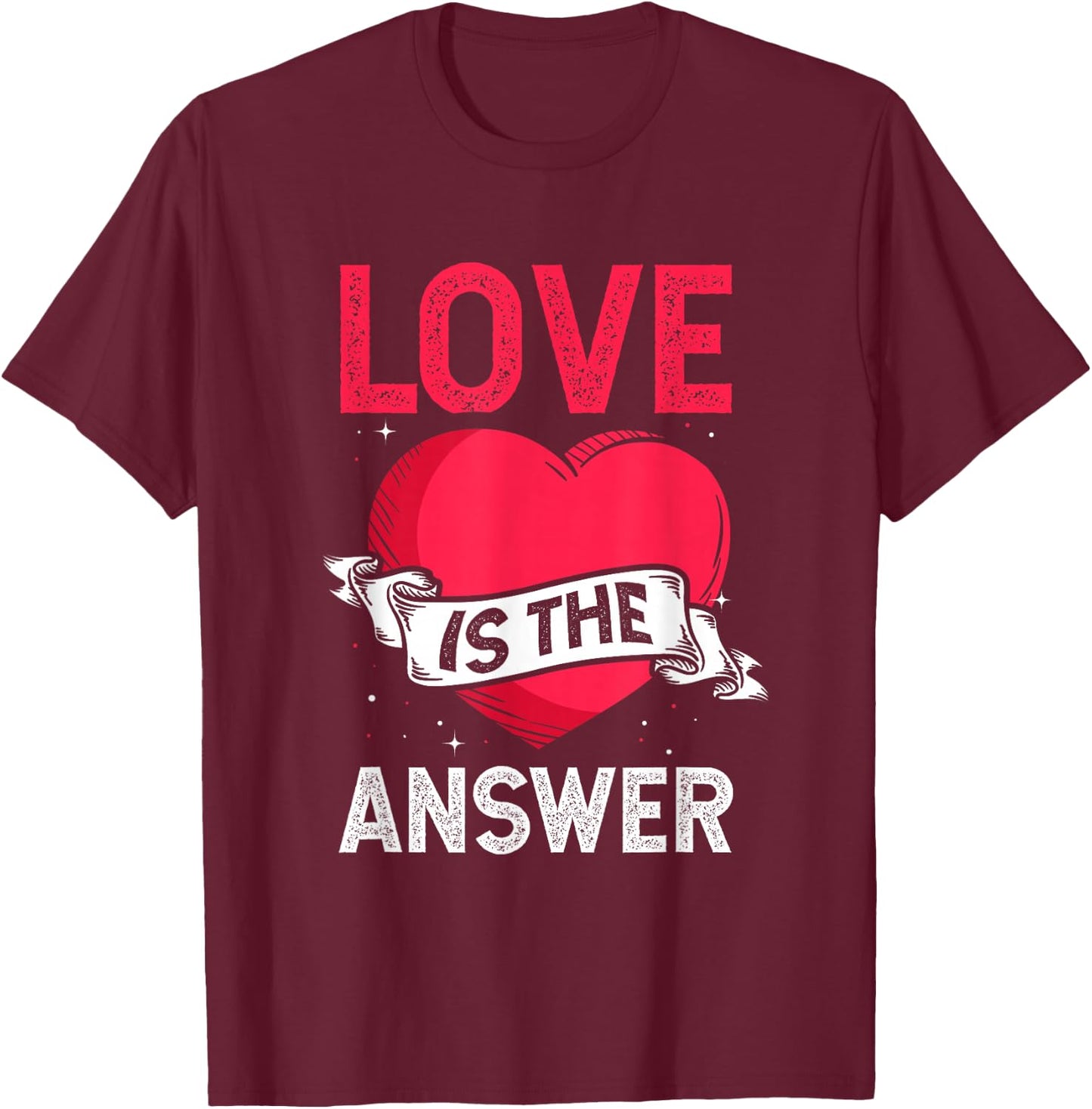 Love is the Answer Heart Valentine's Day T-Shirt - T-Shirt | Maroon