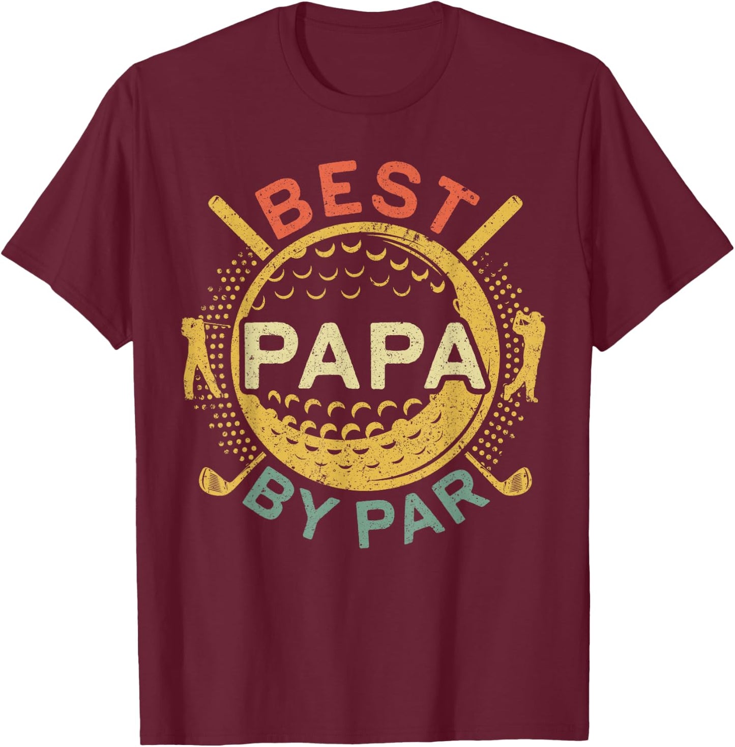 Best Papa By Par Shirt Men Golf Lover Golfer Fathers Day T-Shirt - T-Shirt | Maroon