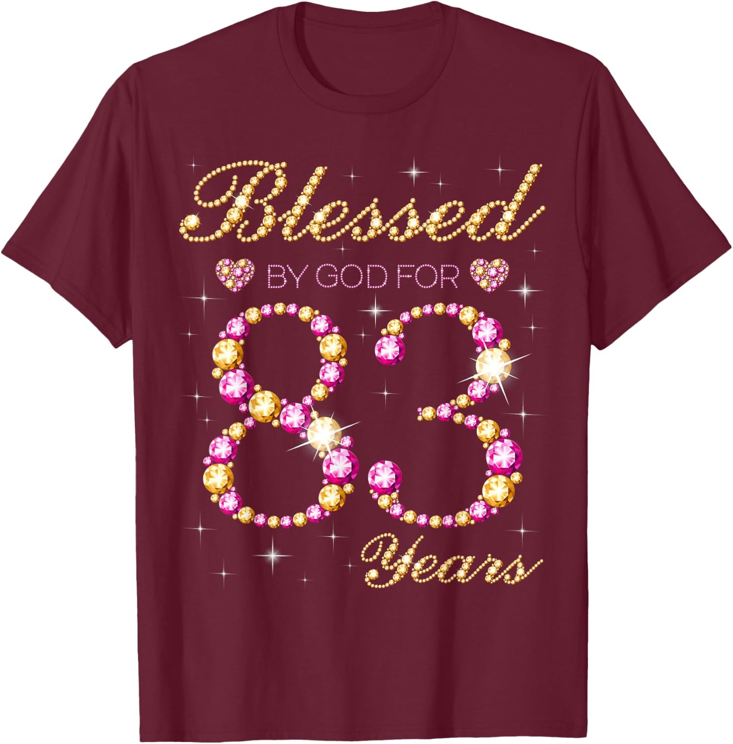 Blessed By God For 83 Years Old Birthday Party T-Shirt - T-Shirt | Maroon