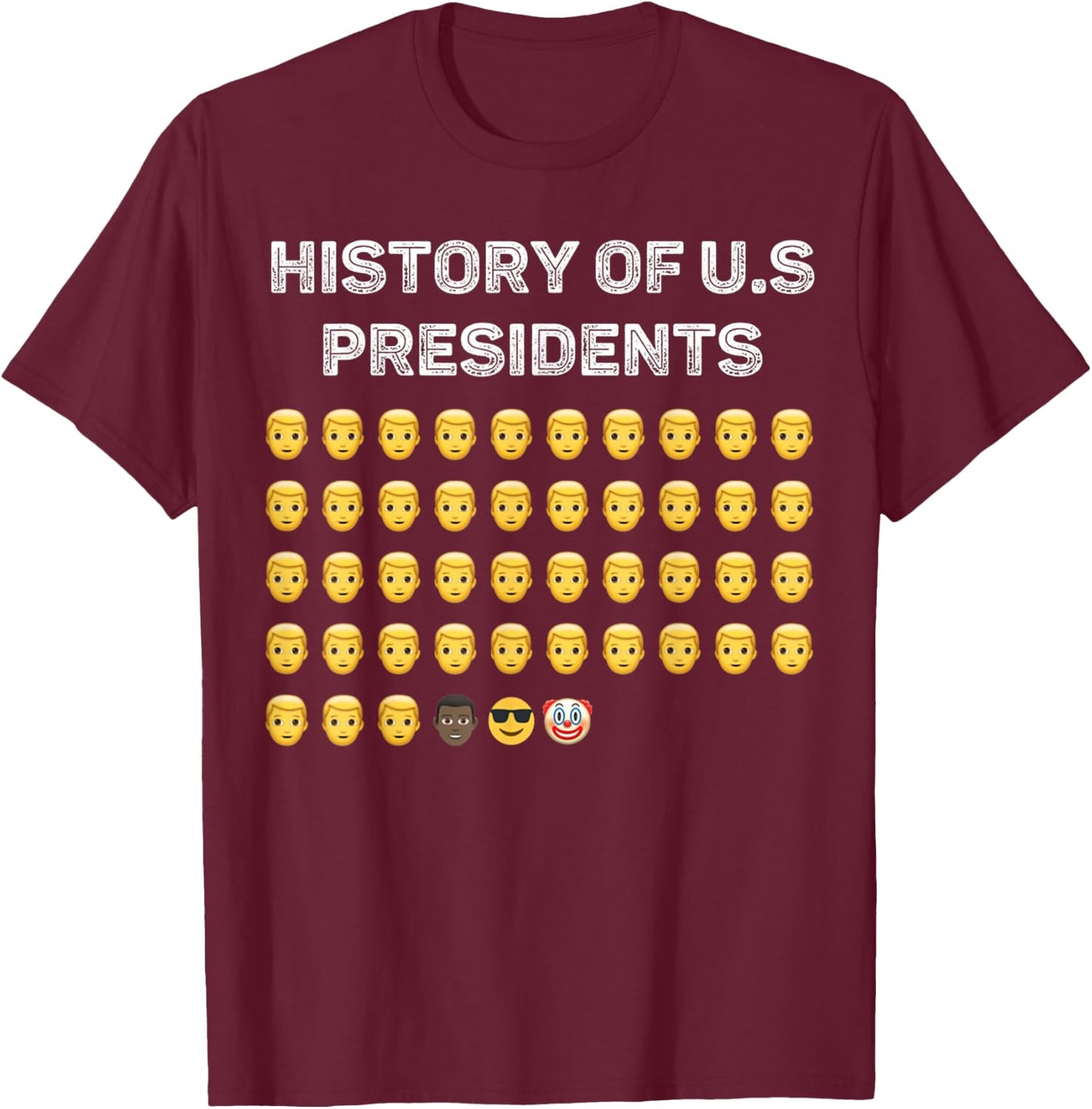 History Of USA Presidents American Patriotic Country Women Men T-Shirt - T-Shirt | Maroon