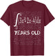 Funny Math Geek Integral Calculus 40th Birthday 40 Years Old T-Shirt - T-Shirt | Maroon