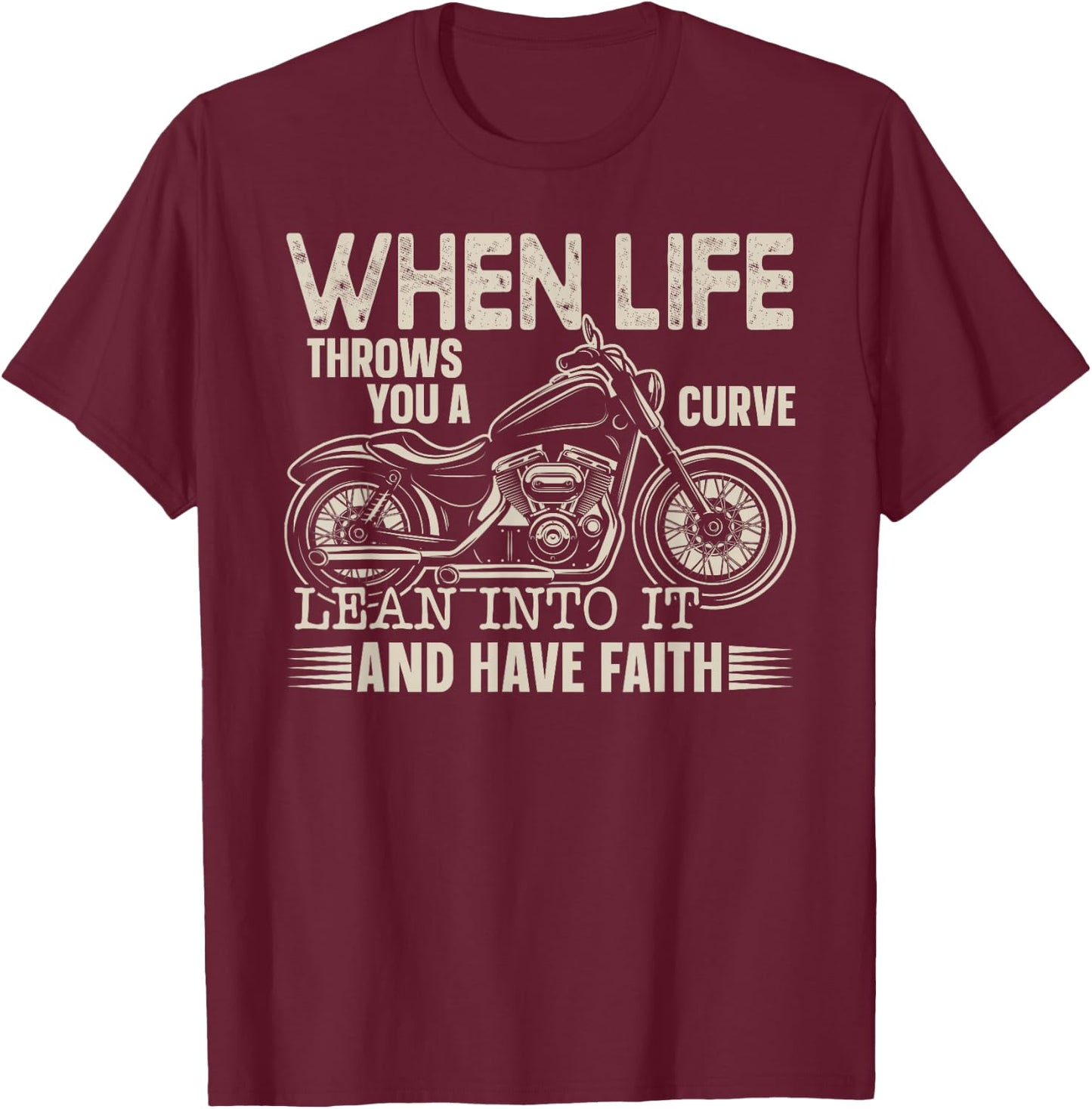 Christian Motorcycle Biker Faith Life Throws You A Curve T-Shirt - T-Shirt | Maroon