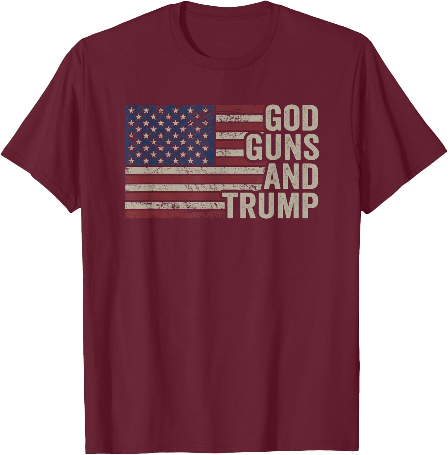 God Guns and Trump - Pro God Gun Funny Republican USA Flag T-Shirt - T-Shirt | Maroon