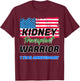 Kidney Transplant Warrior 1 Year Anniversary first patient T-Shirt - T-Shirt | Maroon