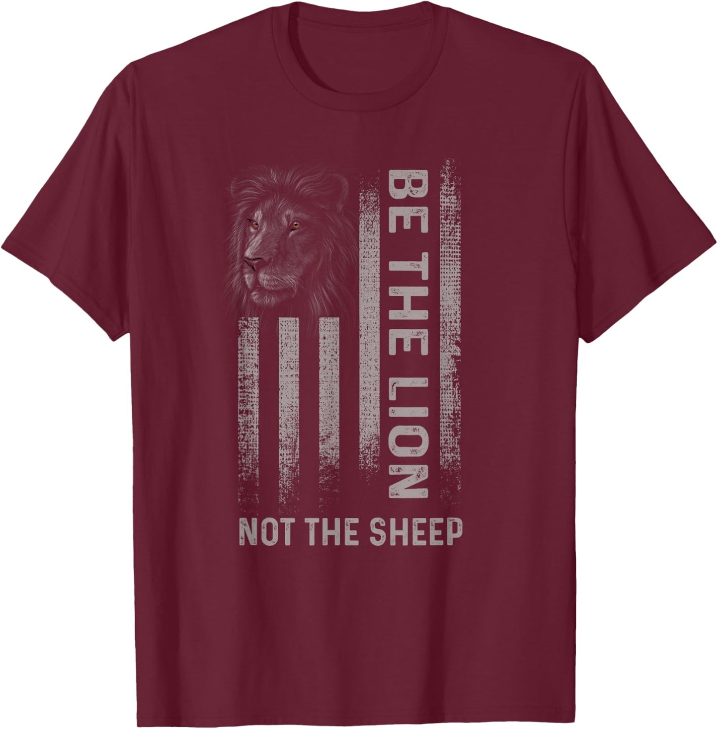 Be The Lion Not The Sheep T-Shirt - T-Shirt | Maroon