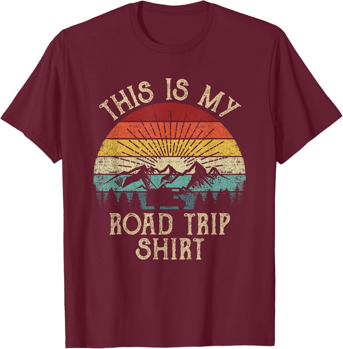 This Is My Road Trip Shirt T-Shirt - T-Shirt | Maroon