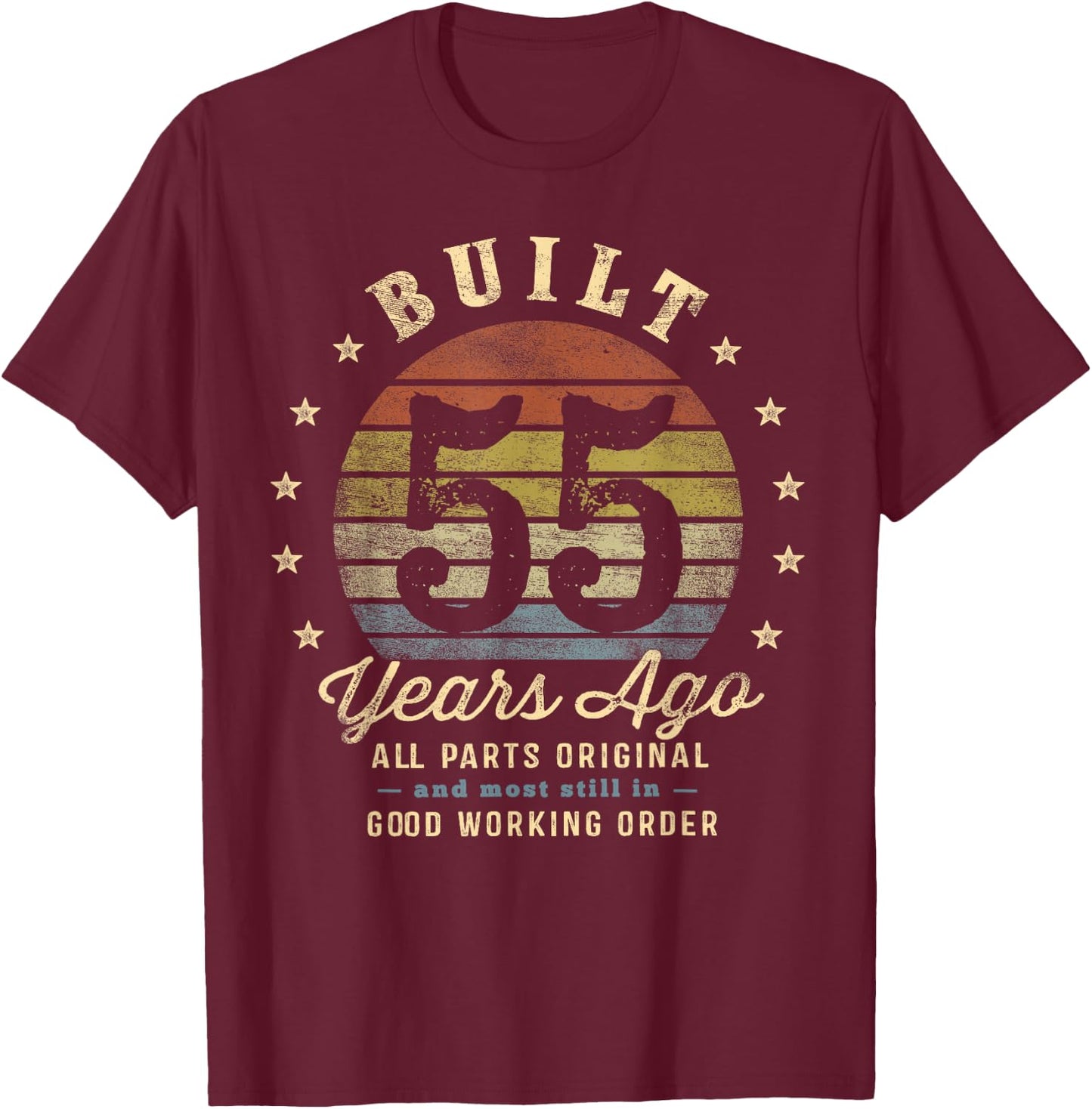 Built 55 Years Ago - All Parts Original Gifts 55th Birthday T-Shirt - T-Shirt | Maroon