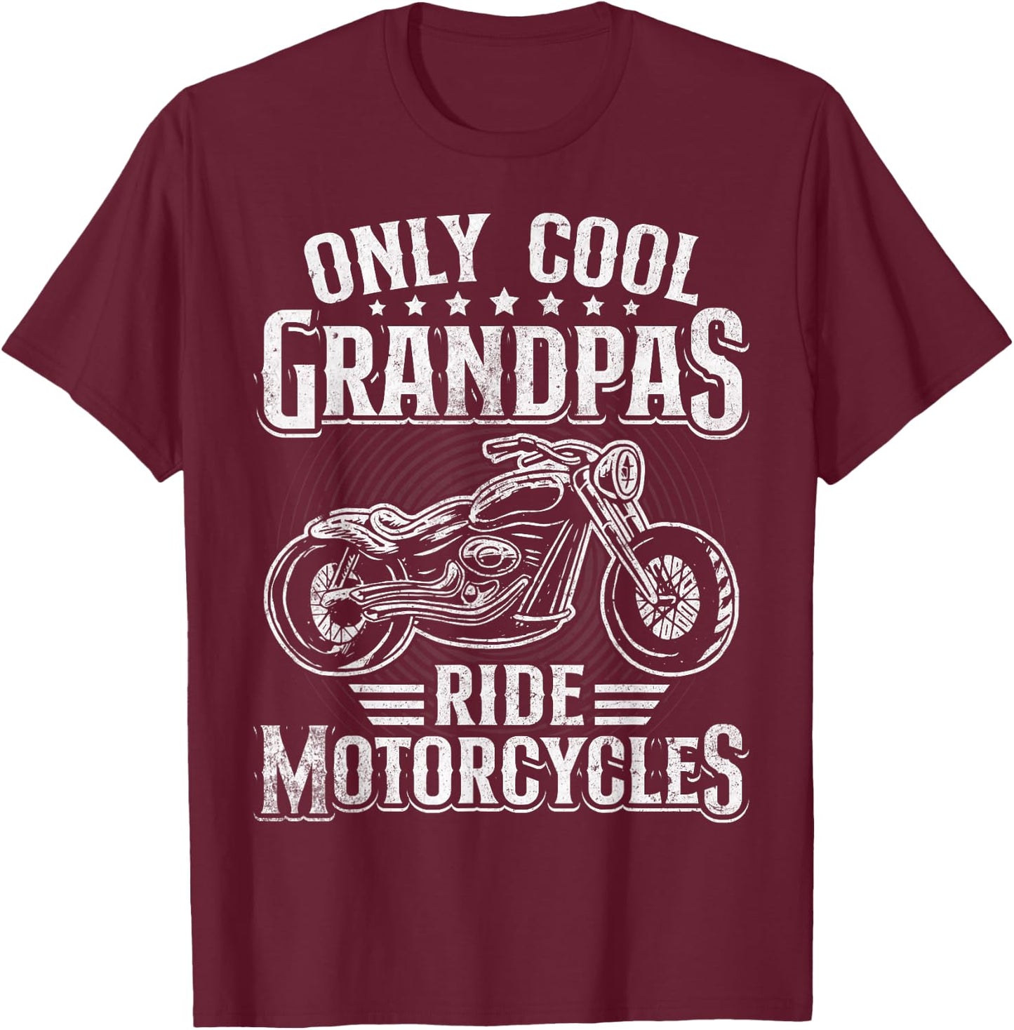 Only Cool Grandpa Ride Motorcycles Biker Motorcycle Grandpa T-Shirt - T-Shirt | Maroon