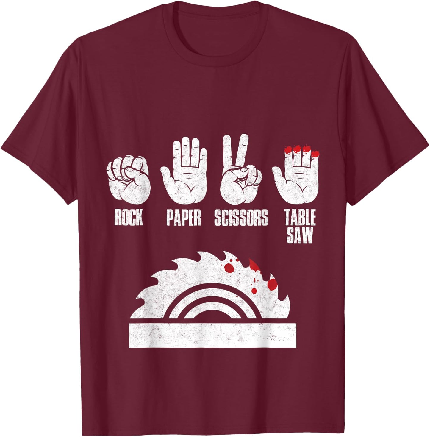 Rock Paper Scissors Table Saw Woodworker Gift T-Shirt - T-Shirt | Maroon