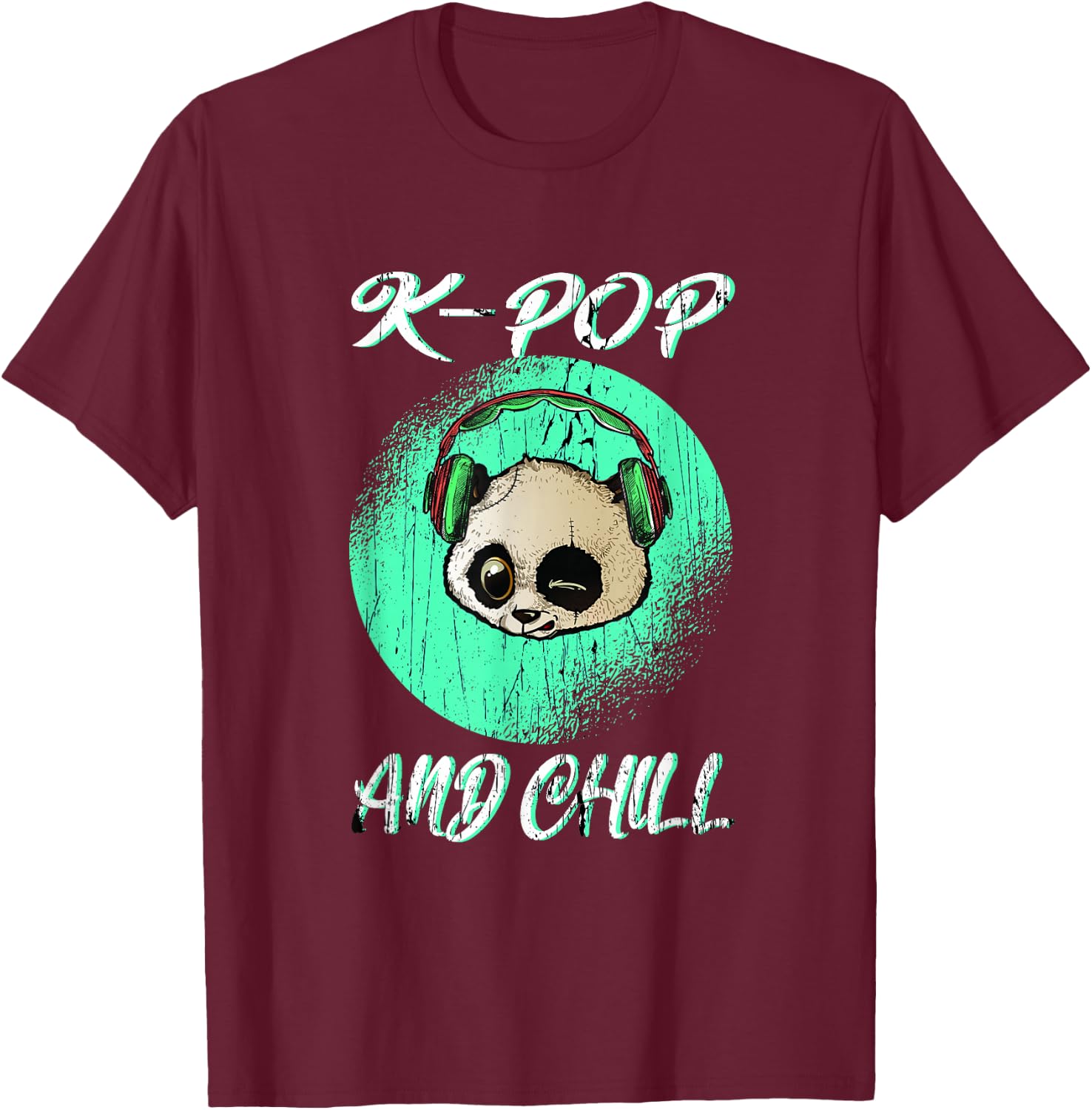 Panda with the saying K-POP and Chill T-Shirt - T-Shirt | Maroon
