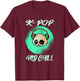Panda with the saying K-POP and Chill T-Shirt - T-Shirt | Maroon