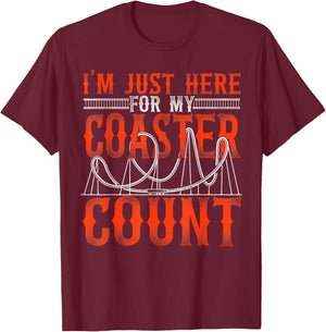 Roller Coaster Vintage I'm Just Here For My Coaster Count T-Shirt - T-Shirt | Maroon