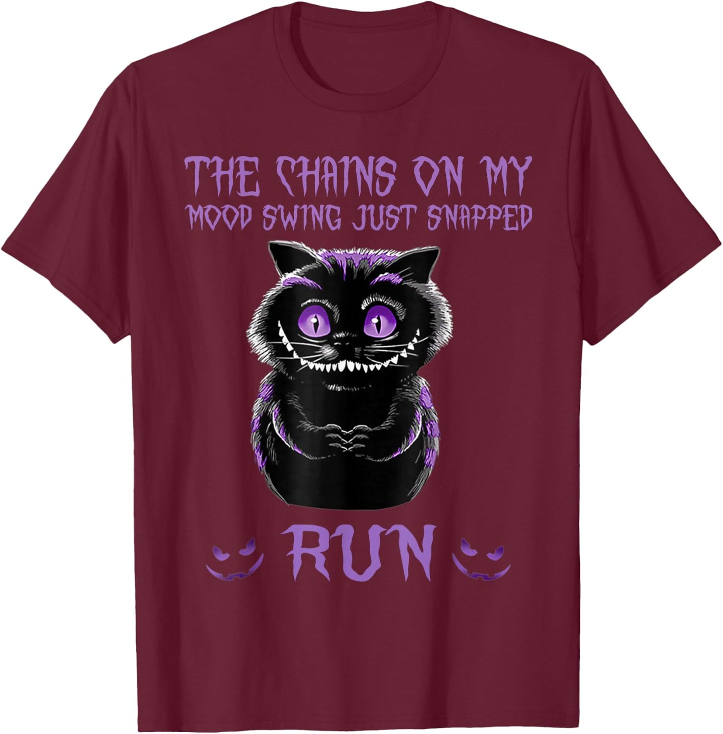 The Chains On My Mood Swing Just Snapped Run T-Shirt - T-Shirt | Maroon
