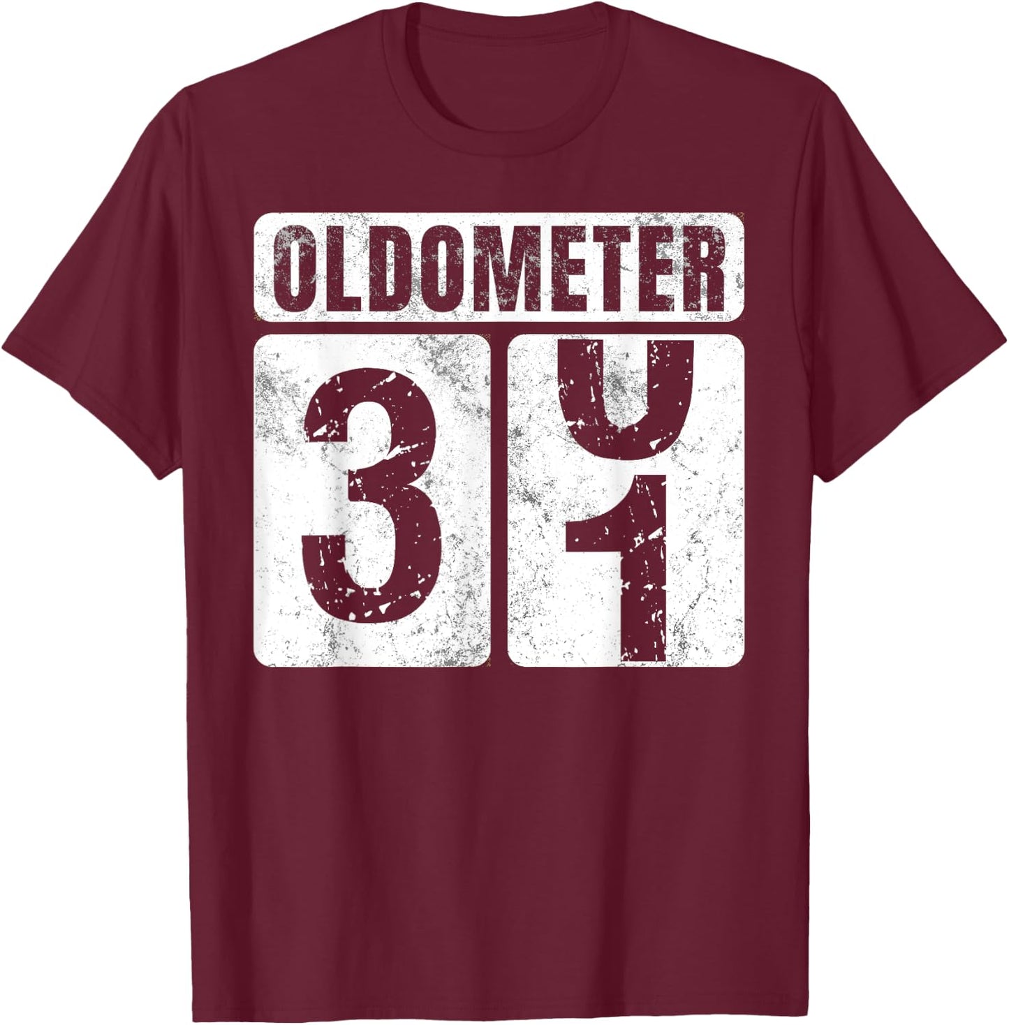 Oldometer 31 Shirt Vintage Funny 31st Birthday Gift T-Shirt - T-Shirt | Maroon