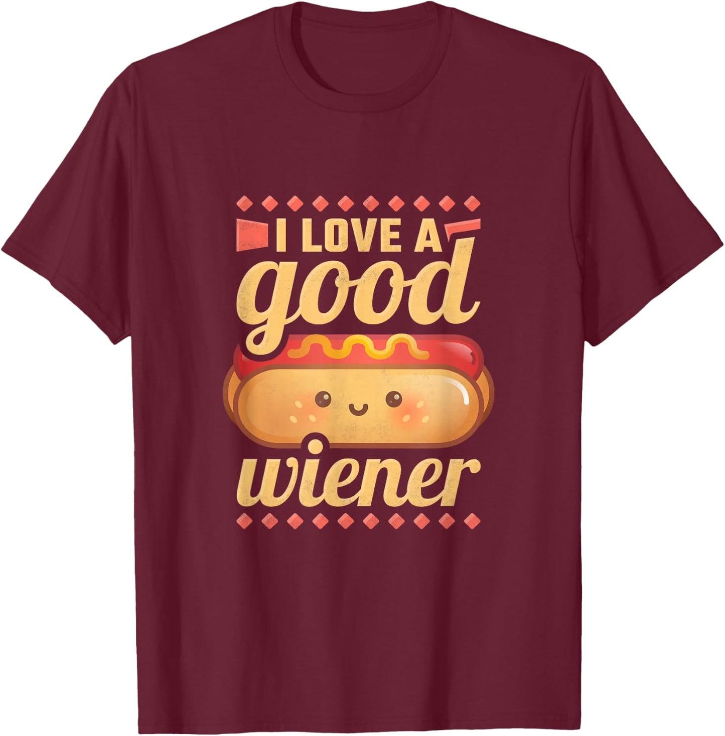 I Love A Good Wiener, BBQ Hot Dog T-Shirt - T-Shirt | Maroon