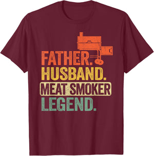 Father Husband Meat Smoker Legend Grilling Dad Meat Smoking T-Shirt - T-Shirt | Maroon