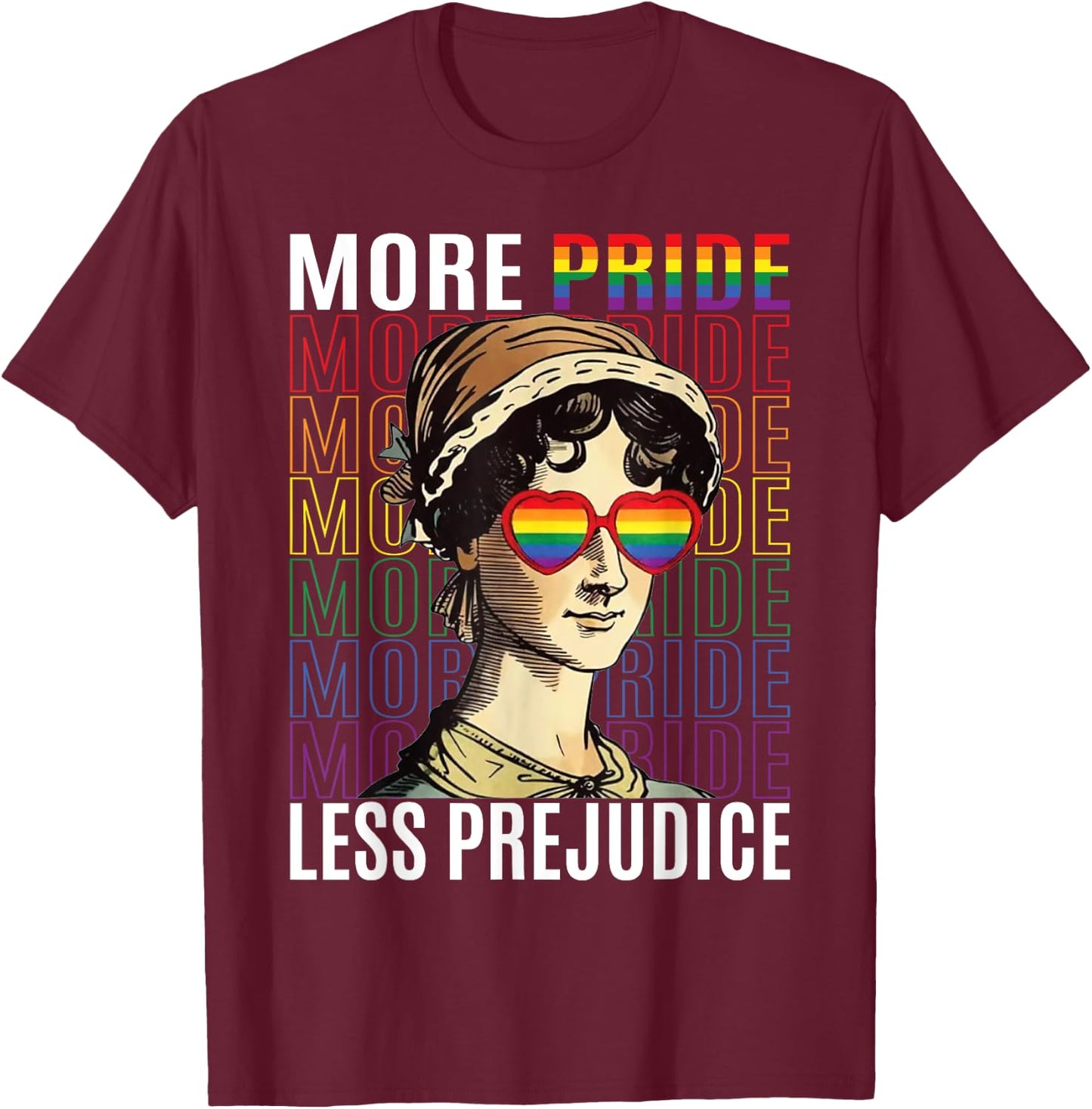 More Pride Less Prejudice Funny LGBTQ Pride Jane Austen T-Shirt - T-Shirt | Maroon