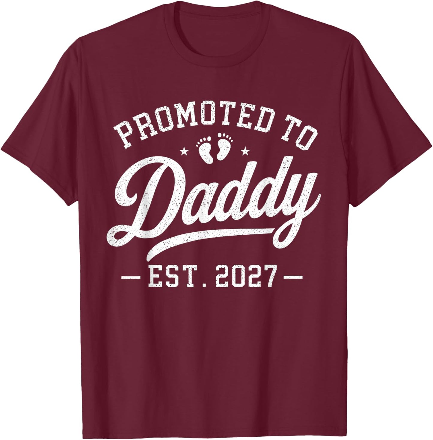 Promoted to Daddy EST. 2027 New Dad 2027 T-Shirt - T-Shirt | Maroon