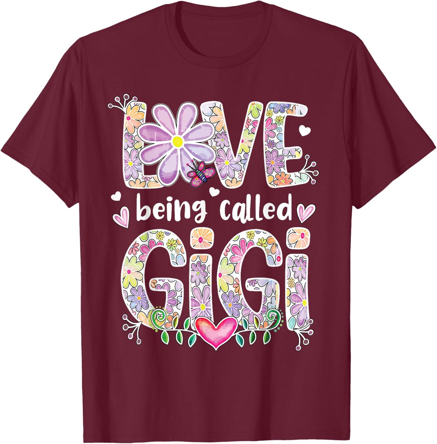 Love Being Called Gigi Grandma Gigi Grandmother T-Shirt - T-Shirt | Maroon