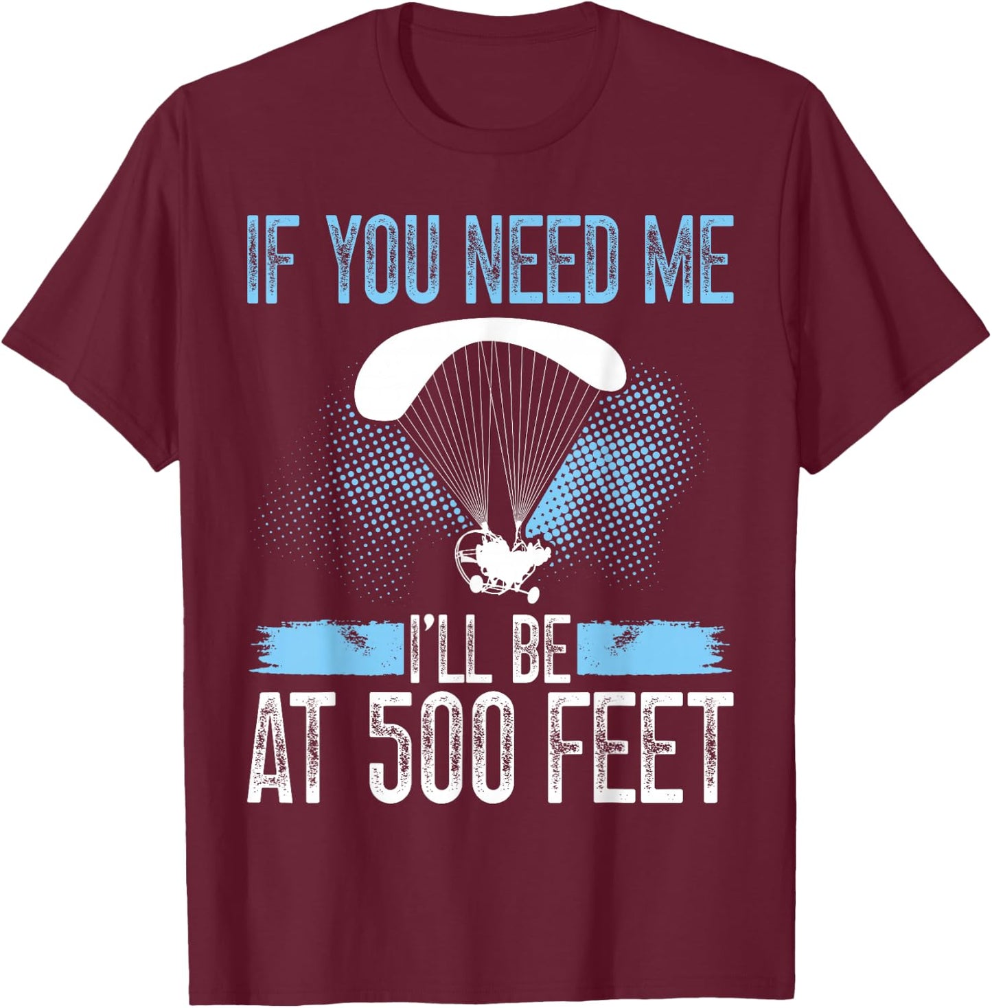 Paramotor Pilot Equipment Paragliding Kit Paramotoring T-Shirt - T-Shirt | Maroon