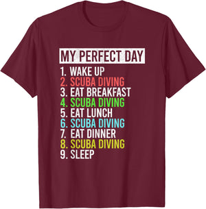 My Perfect Day Scuba Diving Dive Funny Underwater Diver T-Shirt - T-Shirt | Maroon