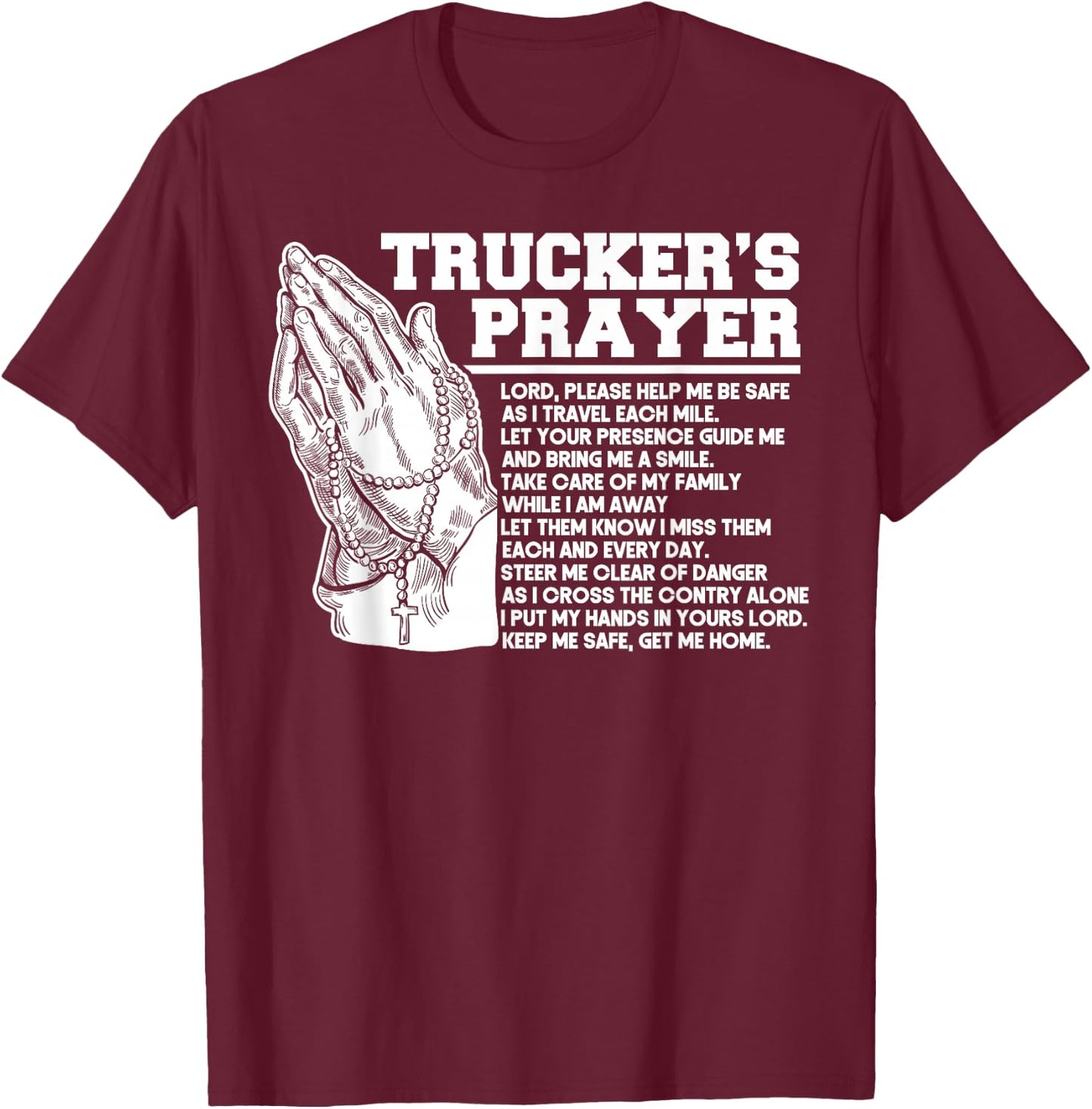 Trucker Truck Driver Trucker's Prayer God Faith Jesus T-Shirt - T-Shirt | Maroon