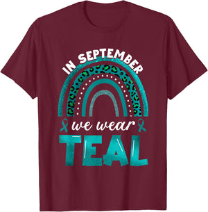 In September We Wear Teal Rainbow Ovarian Cancer Awareness T-Shirt - T-Shirt | Maroon