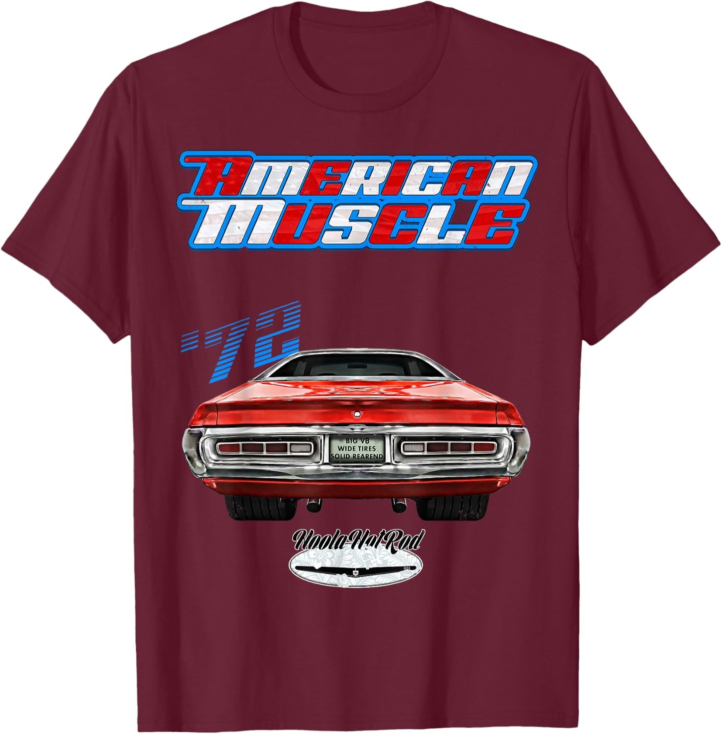 1972 Charger,Super Bee,Hot Rod,Muscle Car,Magnum,Wedge,R/T T-Shirt - T-Shirt | Maroon
