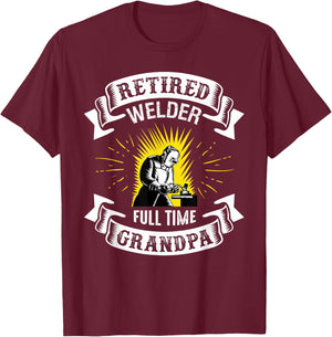 Retired Welder Shirt Funny Retirement 2021 Gifts For Grandpa T-Shirt - T-Shirt | Maroon