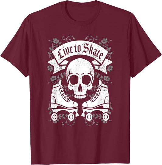 Skull And Roller Skates Live To Skate Goth Punk Roller Derby T-Shirt - T-Shirt | Maroon