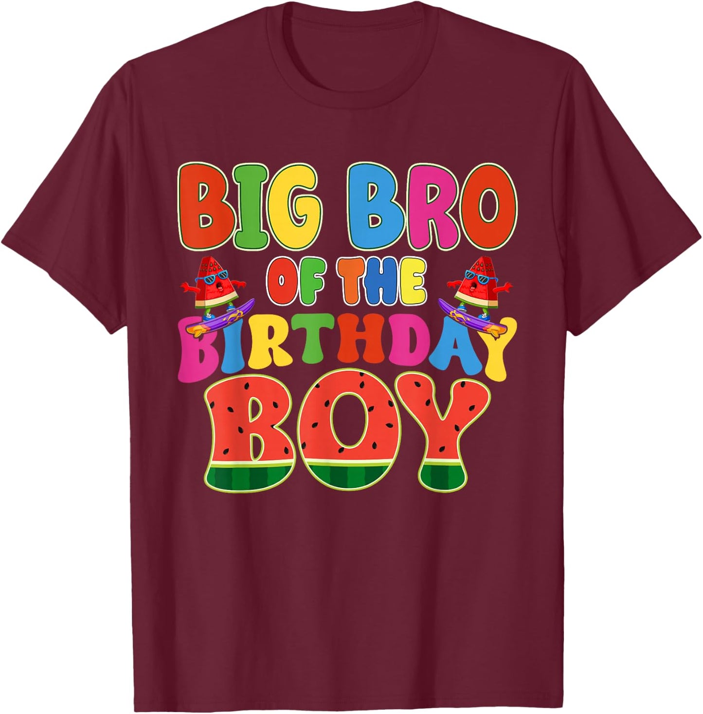Big Bro of The Birthday Boy Melon Family Matching Funny T-Shirt - T-Shirt | Maroon