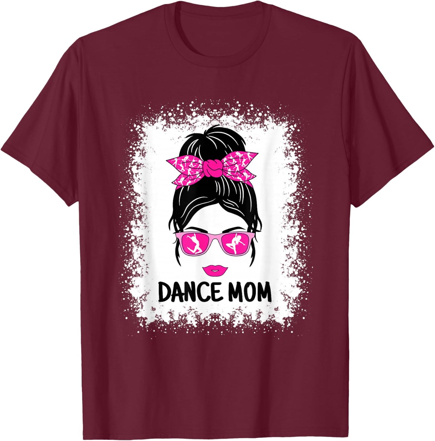 Funny Dance Mom Messy Bun Women Ladies Dancing ,Black T-Shirt - T-Shirt | Maroon