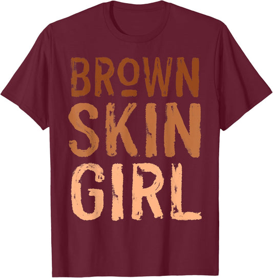 Funny Brown Skin Girl Melanin Queen Juneteenth Women Melanin T-Shirt - T-Shirt | Maroon