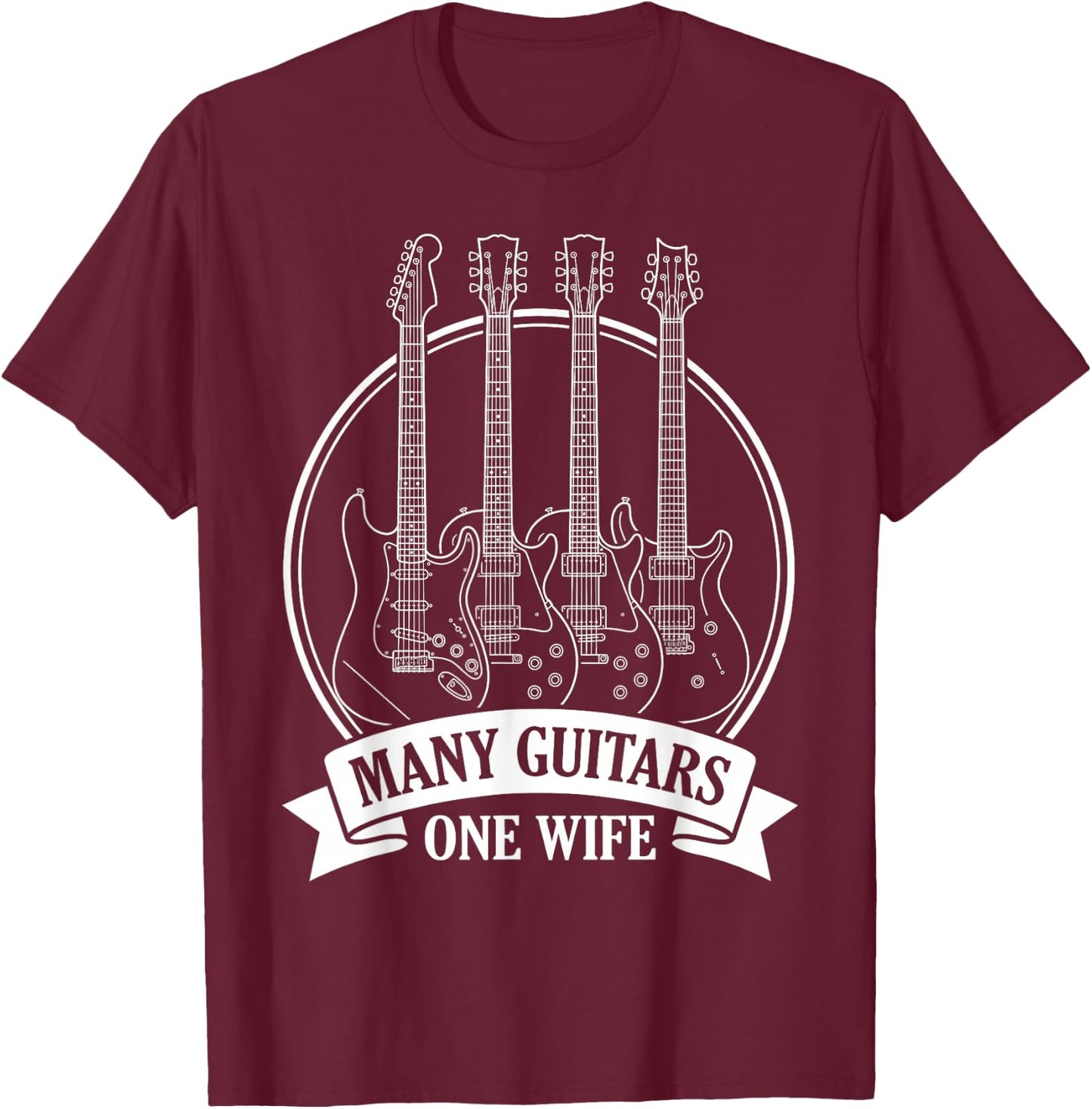 Many Guitars One Wife Guitar Collector Banner Badge T-Shirt - T-Shirt | Maroon