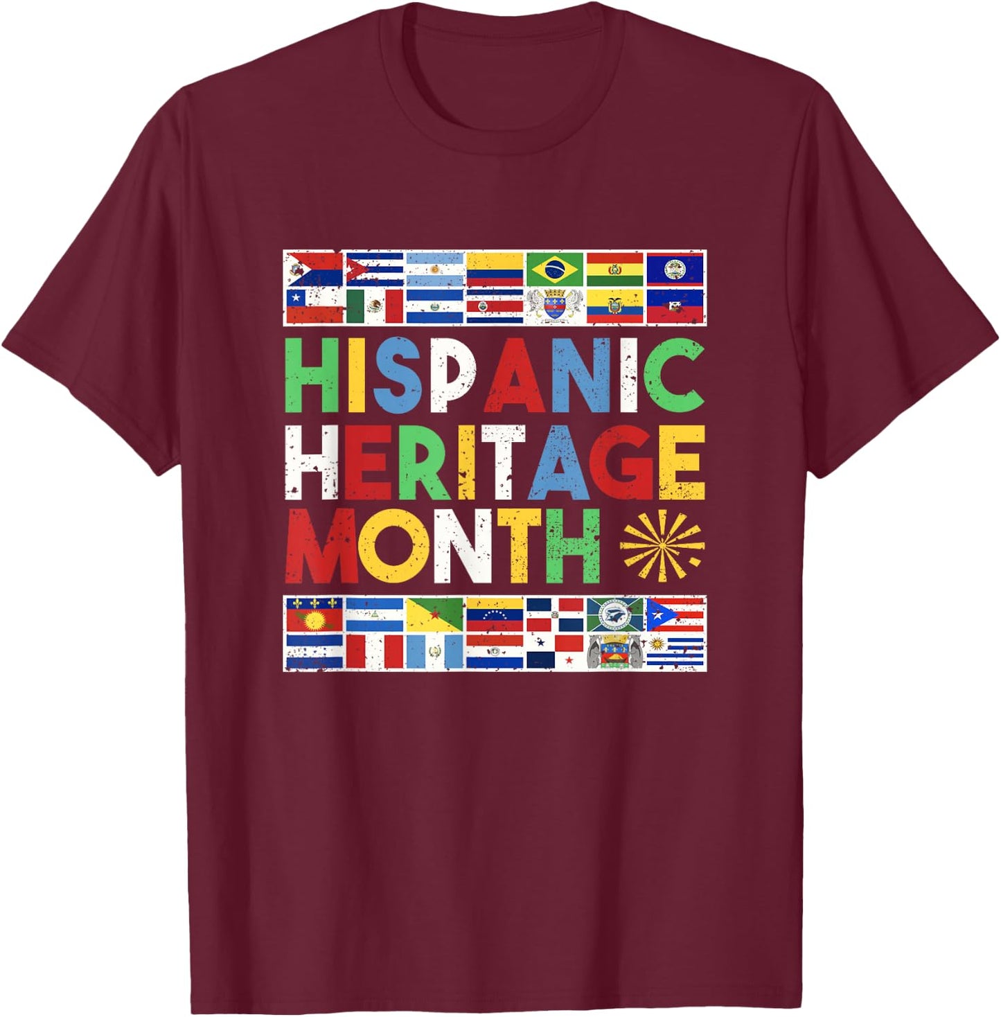 Hispanic Heritage Month Distressed Flags T-Shirt - T-Shirt | Maroon